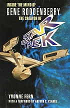 Inside the mind of Gene Roddenberry : the creator of Star Trek