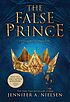 The false prince 著者：  Jennifer A Nielsen 