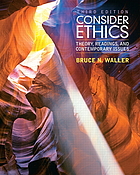 Consider ethics : theory, readings, and contemporary issues