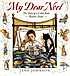 My dear Noel : the story of a letter from Beatrix... 著者： Jane Johnson