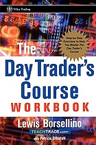 The day trader's course : low-risk, high profit strategies for trading stocks and futures