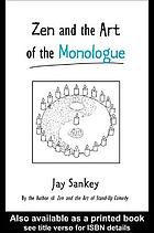 Zen and the art of the monologue
