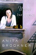 Undue influence : a novel
