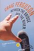 Between the bridge and the river : a novel door Craig Ferguson