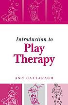 Introduction to play therapy