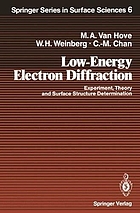 Low-energy diffraction : experiment, theory, and surface structure determination