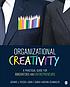 Organizational creativity : a practical guide... by  Gerard J Puccio 