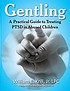 Gentling : a practical guide to treating PTSD... por  William E Krill 
