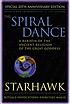 The spiral dance : a rebirth of the ancient religion of the great goddess