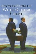 Encyclopedia of white-collar crime