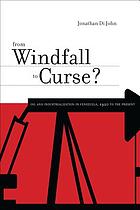 From windfall to curse? : oil and industrialization in Venezuela, 1920 to the present