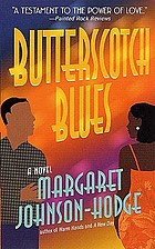 Butterscotch blues