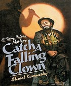 Catch a falling clown : [a Toby Peters mystery]