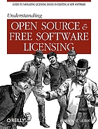 Understanding open source and free software licensing