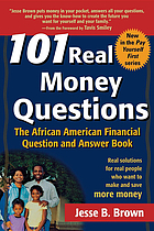 101 real money questions : the African American financial question and answer book