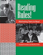Reading rules! : motivating teens to read
