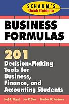 Schaum's quick guide to business formulas : 201 decision-making tools for business, finance, and accounting students