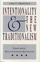 Intentionality and the new traditionalism : some liminal means to literary revisionism