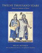 Twelve thousand years : American Indians in Maine