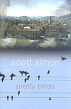 Pretty birds : a novel