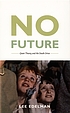 No future : queer theory and the death drive 著者：  Lee Edelman 