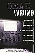 Dead wrong : violence, vengeance, and the victims... von Richard A Stack
