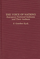 The voice of nations : European national anthems and their authors