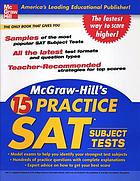 McGraw-Hill's 15 practice SAT subject tests.
