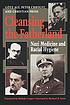 Cleansing the fatherland : Nazi medicine and racial hygiene