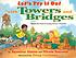 Let's try it out with towers and bridges : hands-on... by  Seymour Simon 