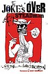 The joke's over [Ralph Steadman on Hunter S. Thompson]