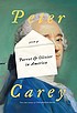 Parrot and Olivier in America by  Peter Carey 