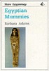Egyptian mummies by  Barbara Adams 