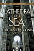 Cathedral of the sea door Ildefonso Falcones de Sierra