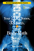 Your 206 bones, 32 teeth, and other body math de Robyn O'Sullivan