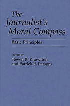 The Journalist's moral compass : basic principles