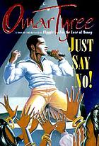 Just say no! : a novel