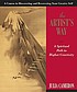 The artist's way : a spiritual path to higher... by  Julia Cameron 