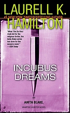 Incubus dreams : an Anita Blake, vampire hunter novel