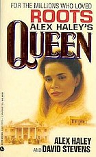 Alex Haley's Queen : the story of an American family