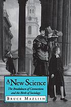 A new science : the breakdown of connections and the birth of sociology