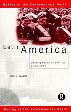 Latin America : development and conflict since 1945