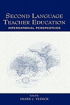 Second language teacher education : international perspectives