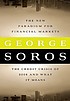 The new paradigm for financial markets : the credit... 著者：  George Soros 
