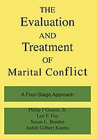 The Evaluation and treatment of marital conflict : a four-stage approach