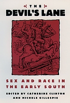 The Devil's lane : sex and race in the early South