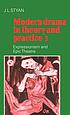 Modern drama in theory and practice 著者： J  L Styan