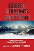 Robert Ludlum's The arctic event door James H Cobb