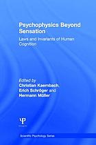 Psychophysics beyond sensation : laws and invariants of human cognition