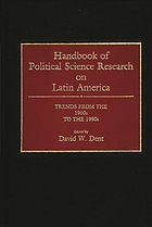 Handbook of political science research on Latin America : trends from the 1960s to the 1990s
